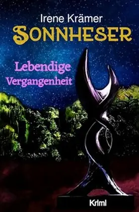 Krämer |  Sonnheser / Sonnheser Lebendige Vergangenheit | Buch |  Sack Fachmedien