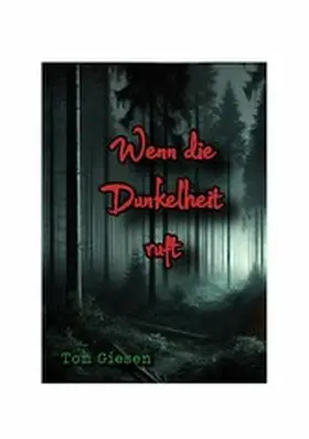 Giesen | Wenn die Dunkelheit ruft | E-Book | sack.de