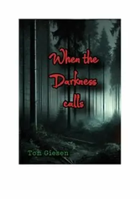 Giesen | When the darkness calls | E-Book | sack.de