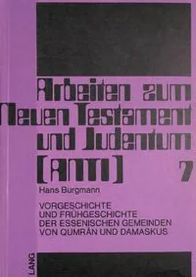 Lichtenberger |  Vorgeschichte und Frühgeschichte der essenischen Gemeinden von Qumrân und Damaskus | Buch |  Sack Fachmedien