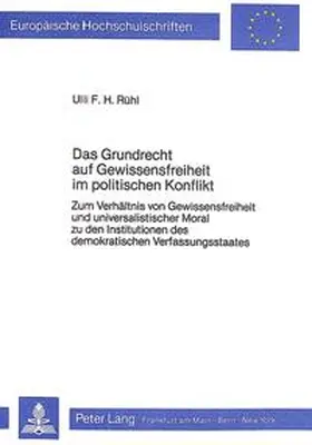 Rühl |  Das Grundrecht auf Gewissensfreiheit im politischen Konflikt | Buch |  Sack Fachmedien