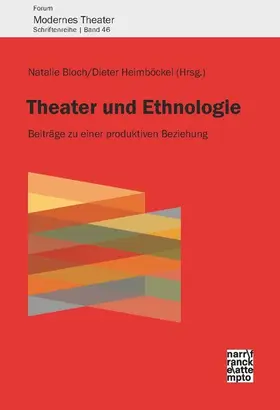 Bloch / Heimböckel |  Theater und Ethnologie | eBook | Sack Fachmedien