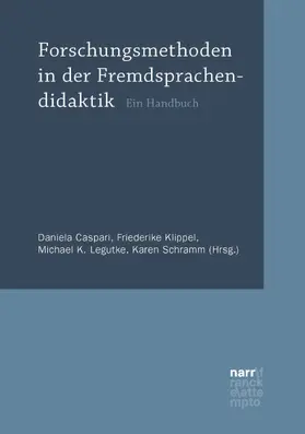 Caspari / Klippel / Legutke |  Forschungsmethoden in der Fremdsprachendidaktik | eBook | Sack Fachmedien