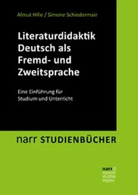 Hille / Schiedermair |  Literaturdidaktik Deutsch als Fremd- und Zweitsprache | eBook | Sack Fachmedien