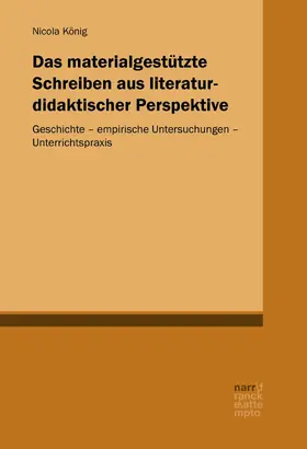 König |  Das materialgestützte Schreiben aus literaturdidaktischer Perspektive | eBook | Sack Fachmedien