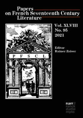 Zaiser |  Papers on French Seventeenth Century Literature Vol. XLVIII (2021), No. 95 | Buch |  Sack Fachmedien