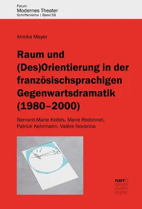 Mayer |  Raum und (Des)Orientierung in der französischsprachigen Gegenwartsdramatik (1980-2000) | eBook | Sack Fachmedien