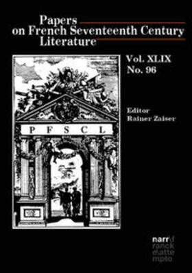 Zaiser |  Papers on French Seventeenth Century Literature Vol. XLIX, No. 96 | Buch |  Sack Fachmedien