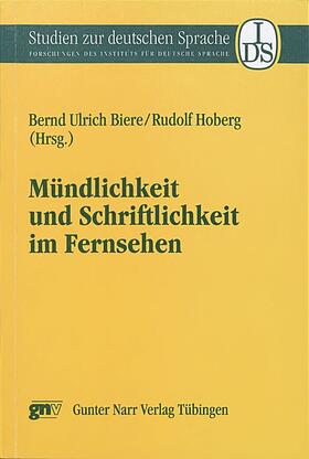 Biere / Hoberg |  Mündlichkeit und Schriftlichkeit im Fernsehen | eBook | Sack Fachmedien