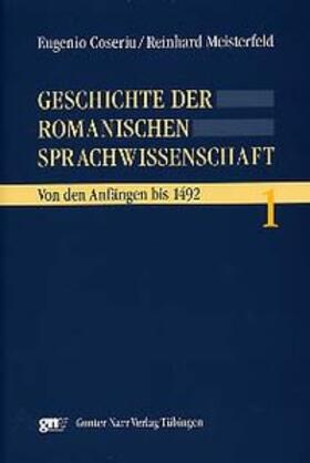 Coseriu / Meisterfeld |  Geschichte der romanischen Sprachwissenschaft | Buch |  Sack Fachmedien