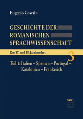 Coseriu | Geschichte der romanischen Sprachwissenschaft | Buch | 978-3-8233-4643-2 | sack.de