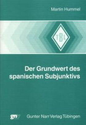 Hummel |  Der Grundwert des spanischen Subjunktivs | Buch |  Sack Fachmedien