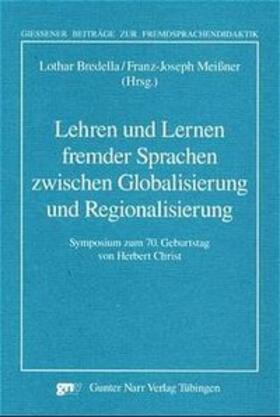 Bredella / Meißner |  Lehren und Lernen fremder Sprachen zwischen Globalisierung und Regionalisierung | Buch |  Sack Fachmedien