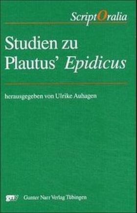 Auhagen |  Studien zu Plautus´ 'Epidicus' | Buch |  Sack Fachmedien