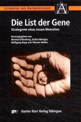 Kleeberg / Metzger / Rapp |  Die List der Gene | Buch |  Sack Fachmedien