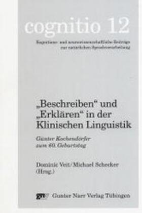 Veit / Schecker |  'Beschreiben'und 'Erklären'in der klinischen Linguistik | Buch |  Sack Fachmedien