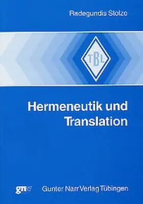 Stolze |  Hermeneutik und Translation | Buch |  Sack Fachmedien