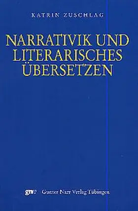 Zuschlag |  Narrativik und literarisches ÜberSetzen | Buch |  Sack Fachmedien