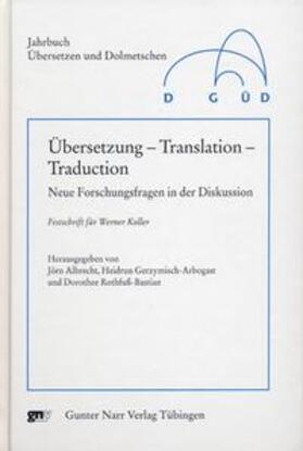 Albrecht / Gerzymisch-Arbogast / Rothfuß-Bastian |  ÜberSetzung - Translation - Traduction | Buch |  Sack Fachmedien