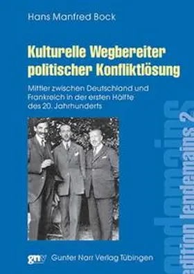 Bock | Kulturelle Wegbereiter politischer Konfliktlösung | Buch | 978-3-8233-6182-4 | sack.de