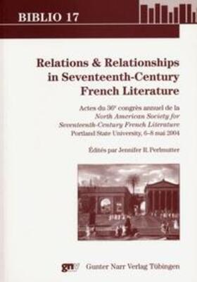 Perlmutter |  Relations and Relationships in Seventeenth-Century French Literature | Buch |  Sack Fachmedien