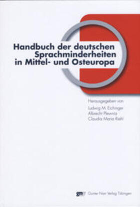 Eichinger / Plewnia / Riehl |  Handbuch der deutschen Sprachminderheiten in Mittel- und Osteuropa | Buch |  Sack Fachmedien