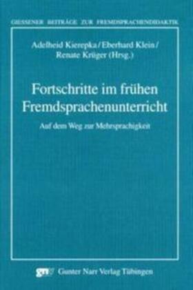 Kierepka / Klein / Krüger |  Fortschritte im frühen Fremdsprachenunterricht | Buch |  Sack Fachmedien