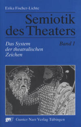Fischer-Lichte |  Semiotik des Theaters 1 | Buch |  Sack Fachmedien