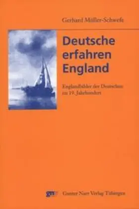 Müller-Schwefe |  Deutsche erfahren England | Buch |  Sack Fachmedien