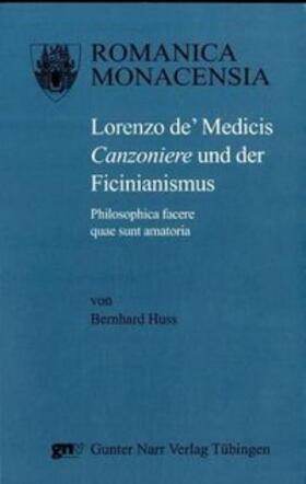 Huss |  Lorenzo de' Medicis Canzoniere und der Ficinianismus | Buch |  Sack Fachmedien