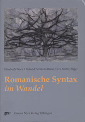 Stark / Schmidt-Riese / Stoll |  Romanische Syntax im Wandel | Buch |  Sack Fachmedien