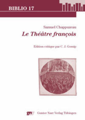 Gossip |  Samuel Chappuzeau, Le Théâtre françois | Buch |  Sack Fachmedien