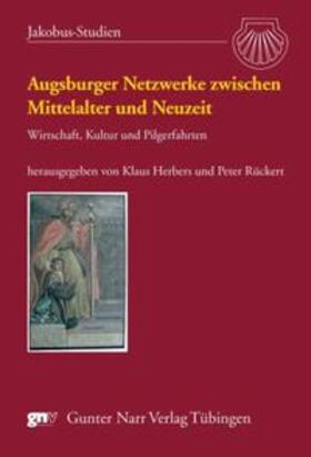 Herbers / Rückert |  Augsburger Netzwerke zwischen Mittelalter und Neuzeit | Buch |  Sack Fachmedien