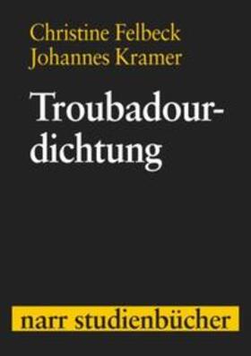 Felbeck / Kramer |  Troubadourdichtung | Buch |  Sack Fachmedien