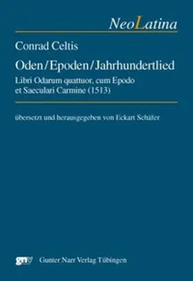 Schäfer |  Conrad Celtis: Oden / Epoden / Jahrhundertlied | Buch |  Sack Fachmedien