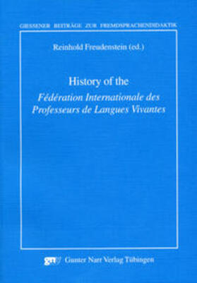 Freudenstein |  History of the "Fédération Internationale des Professeurs des Langues Vivantes" | Buch |  Sack Fachmedien