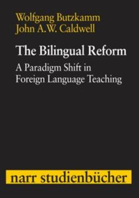 Butzkamm / Caldwell |  Butzkamm, W: Bilingual Reform | Buch |  Sack Fachmedien