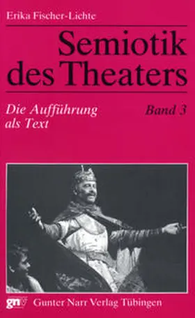 Fischer-Lichte |  Semiotik des Theaters. Eine Einführung / Semiotik des Theaters | Buch |  Sack Fachmedien