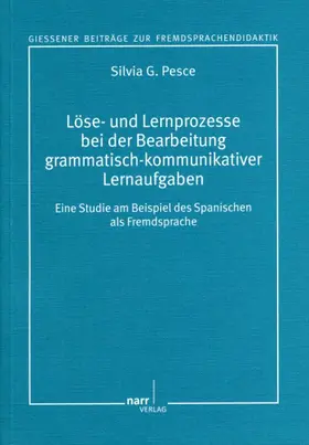 Pesce |  Löse- und Lernprozesse bei der Bearbeitung grammatisch-kommunikativer Lernaufgaben | Buch |  Sack Fachmedien