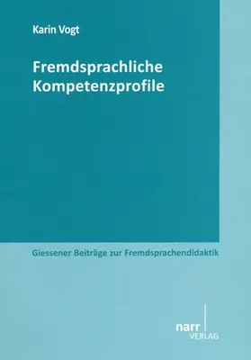 Vogt |  Fremdsprachliche Kompetenzprofile | Buch |  Sack Fachmedien