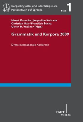 Konopka / Kubczak / Mair |  Grammatik und Korpora 2009 | Buch |  Sack Fachmedien