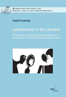 Ludewig |  Lebenskunst in der Literatur | Buch |  Sack Fachmedien