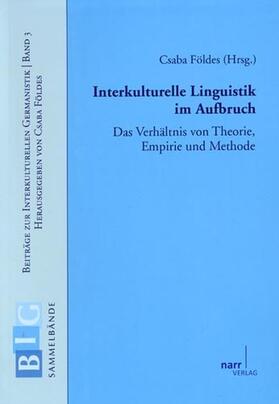 Földes |  Interkulturelle Linguistik im Aufbruch | Buch |  Sack Fachmedien