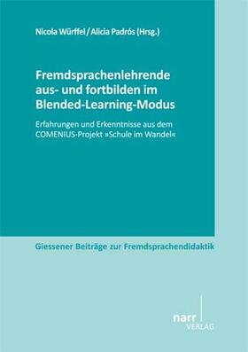 Würffel / Padrós |  Fremdsprachenlehrende aus- und fortbilden im Blended-Learning-Modus | Buch |  Sack Fachmedien