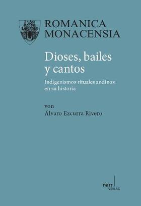 Ezcurra Rivero |  Dioses, bailes y cantos | Buch |  Sack Fachmedien