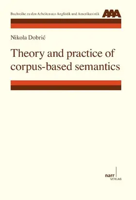 Dobric |  Theory and practice of corpus-based semantics | Buch |  Sack Fachmedien