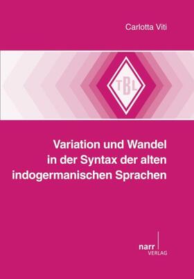 Viti |  Variation und Wandel in der Syntax der alten indogermanischen Sprachen | Buch |  Sack Fachmedien