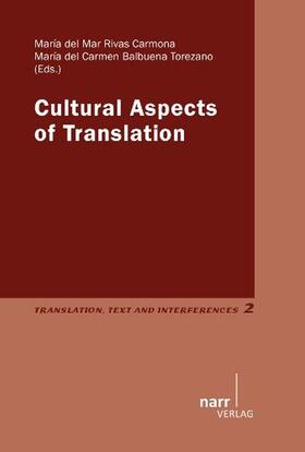 del Mar Rivas Carmona / del Carmen Balbuena Torezano |  Cultural Aspects of Translation | Buch |  Sack Fachmedien