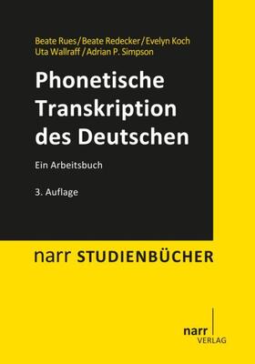 Rues / Redecker / Koch |  Phonetische Transkription des Deutschen | Buch |  Sack Fachmedien