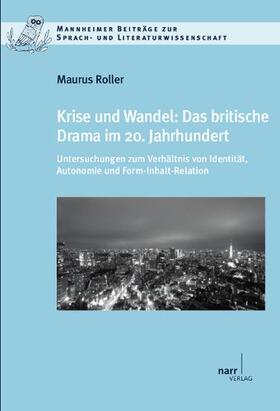 Roller |  Krise und Wandel: Das britische Drama im 20. Jahrhundert | Buch |  Sack Fachmedien